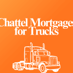 Chattel Mortgages for Trucks